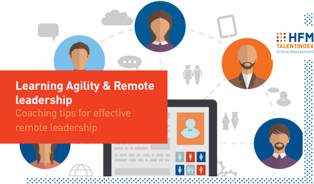 Learning Agility & Remote leadership - Coaching tips for effective remote leadership